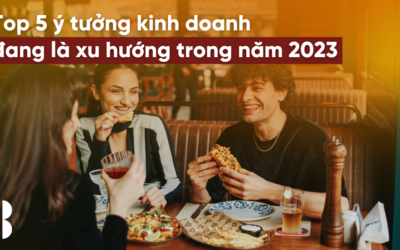 Top 5 ý tưởng kinh doanh F&B đang là xu hướng trong năm 2023