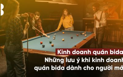 Những lưu ý khi kinh doanh quán bida dành cho người mới