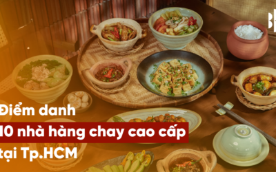 Điểm danh 10 nhà hàng chay cao cấp tại Tp.HCM