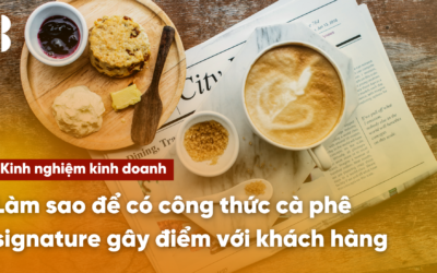 Làm sao để có công thức cà phê signature gây điểm với khách hàng