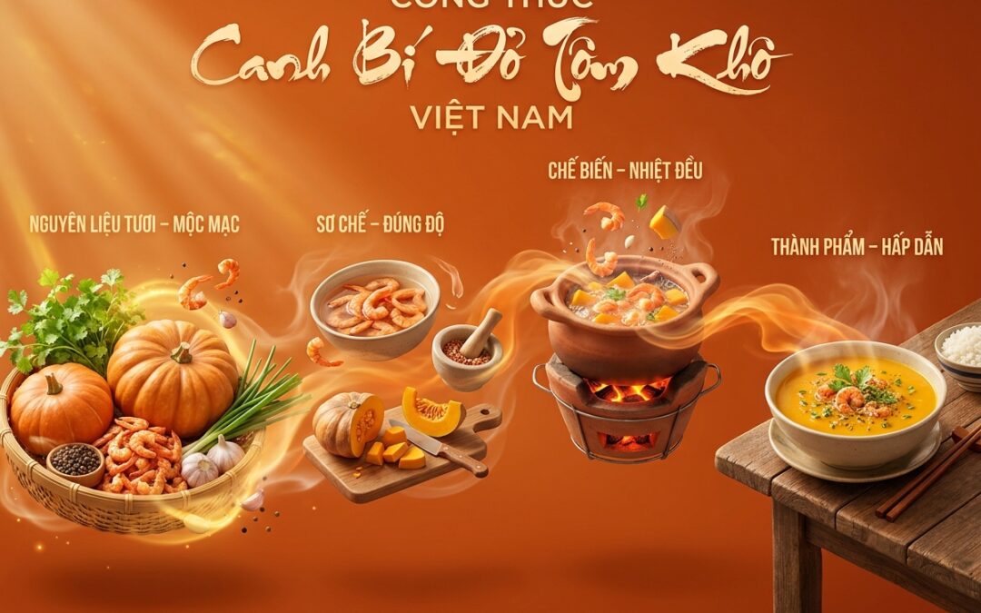 Canh Bí Đỏ Tôm Khô: Công thức, nguyên liệu và bí quyết nấu